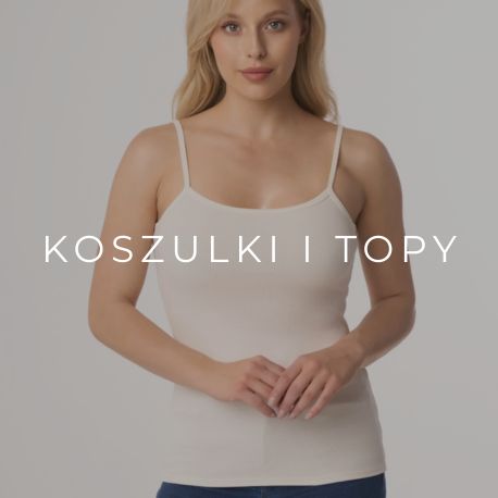KOSZULKI I TOPY KOSZULKI I TOPY